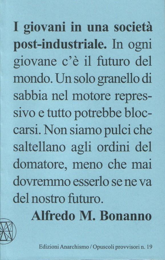 I Giovani In Una Societa Post Industriale Edizioni Anarchismo